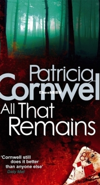 All That Remains - Kay Scarpetta 3 - Patricia Cornwell - English