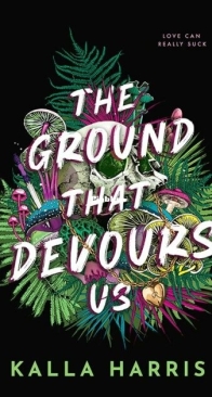 The Ground That Devours Us - Kalla Harris - English