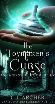 The Toymaker's Curse - Glass and Steele 11 - C.J. Archer - English