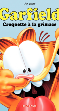 Garfield 55 - Croquette a Grimace  - Dargaud 2012 - French