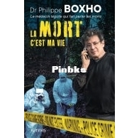 La Mort C'Est Ma Vie - Philippe Boxho - French
