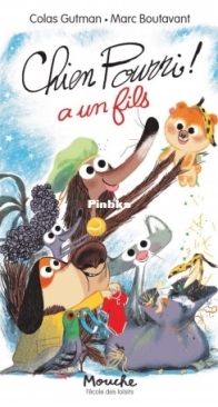 Chien Pourri A Un Fils - Chien Pourri  16 - Colas Gutman, Marc Boutavant - French