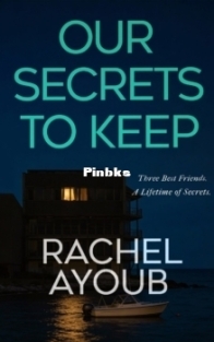 Our Secrets to Keep - Rachel Ayoub - English