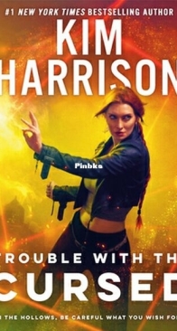 Trouble with the Cursed - The Hollows 16 - Kim Harrison - English