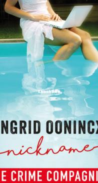 Nickname - Ingrid Oonincx - Dutch