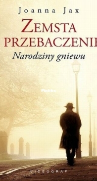 Narodziny Gniewu - Zemsta i Przebaczenie 1 - Joanna Jax - Polish